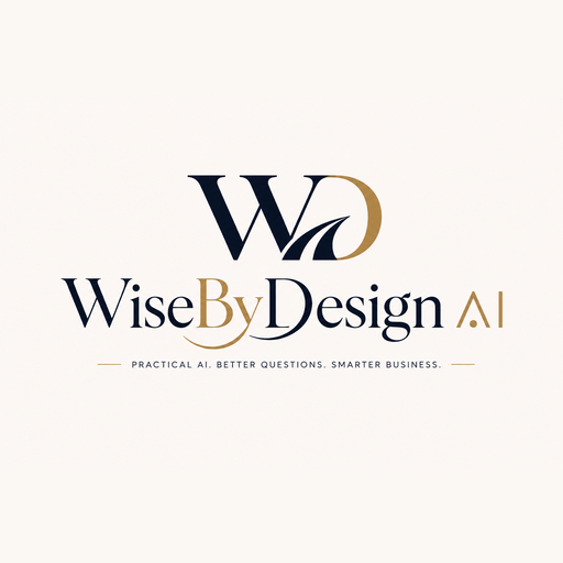 WiseByDesign AI logo: Practical AI. Better Questions. Smarter Business.